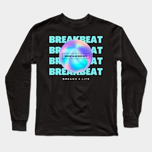 BREAKBEAT  - Y2k Breaks 4 Life (blue) Long Sleeve T-Shirt